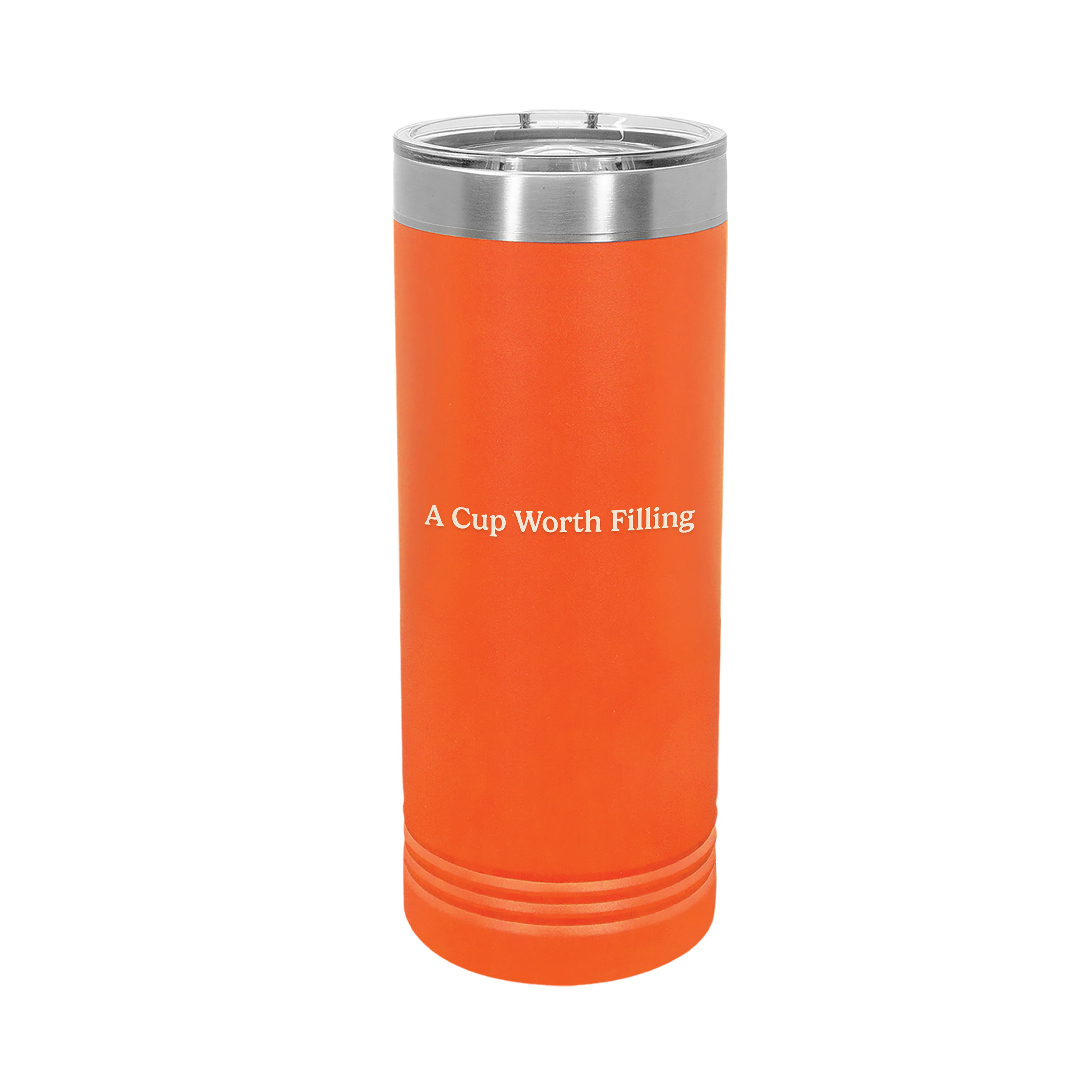 A Cup Worth Filling Tumbler