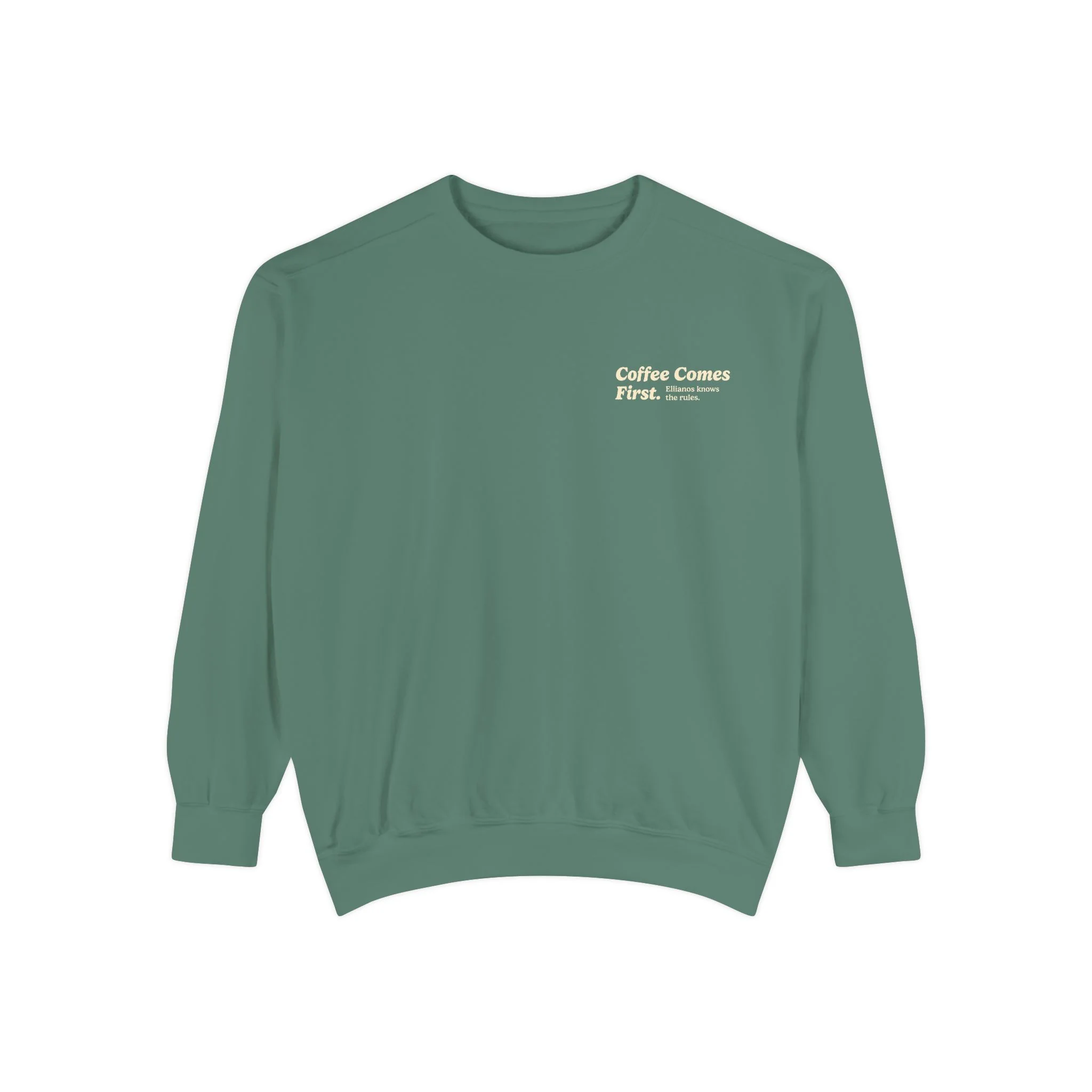 Coffee Comes First Crewneck - Image 5