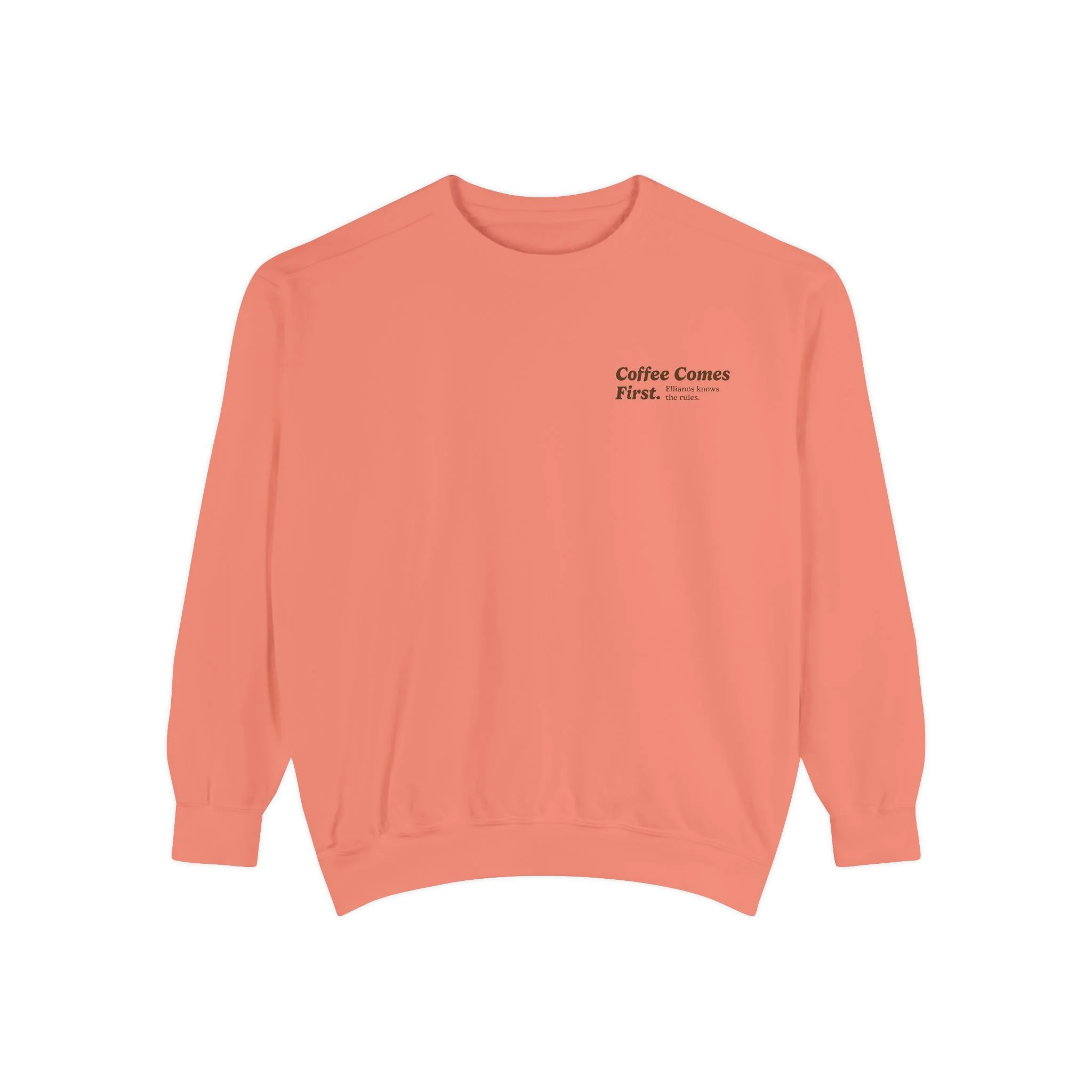 Coffee Comes First Crewneck - Image 7