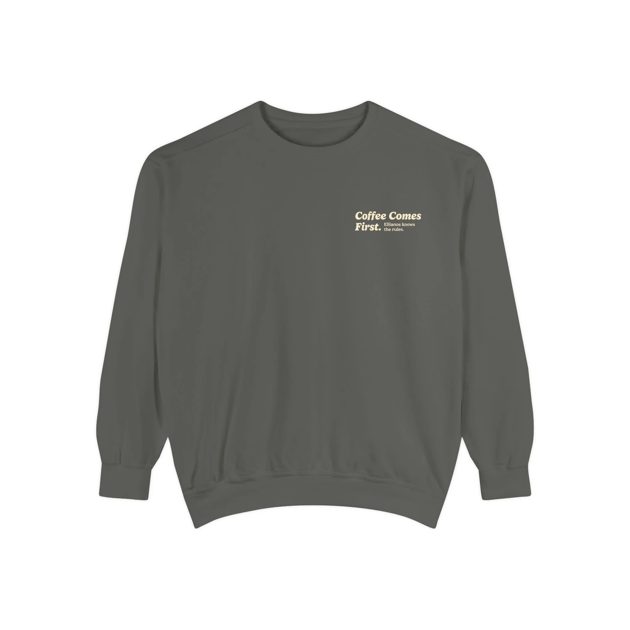 Coffee Comes First Crewneck - Image 9